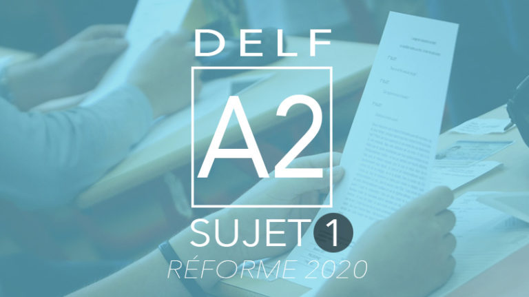 DELF A2 : Sujet 1 - Nouveau Format | France Podcasts