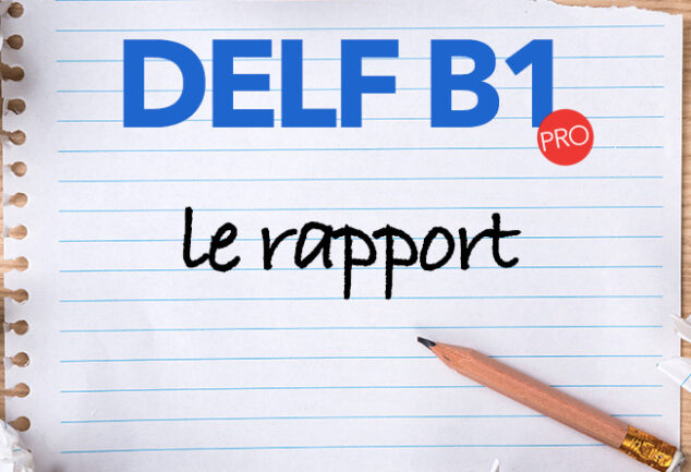 DELF B1 Production écrite Archives - France Podcasts